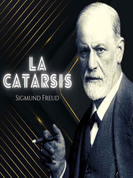Title details for La Catarsis by Sigmund Freud - Available